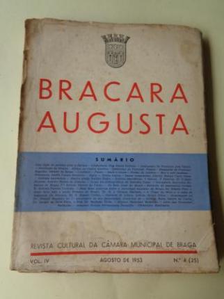 BRACARA AUGUSTA. Revista Cultural da Cmara Municipal de Braga. Agosto 1953. (Vol. IV - N 4 (25)) - Ver los detalles del producto