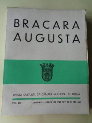 BRACARA AUGUSTA. Revista Cultural da Cmara Municipal de Braga. Janeiro - Junho 1966. (Vol. XX - N 43-44 (55-56)) - Ver los detalles del producto