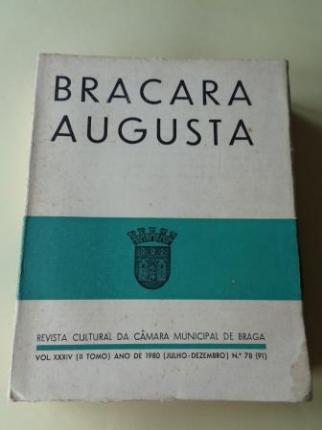 BRACARA AUGUSTA. Revista Cultural da Cmara Municipal de Braga. Julho - Dezembro 1980. (Vol. XXXIV - N 78 (91)) - Ver los detalles del producto