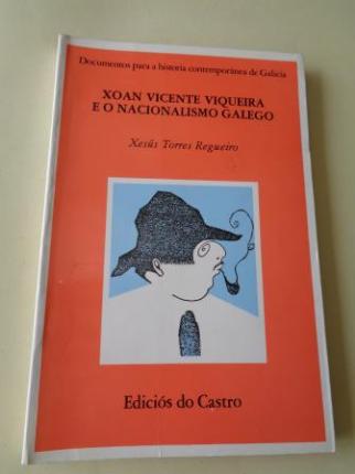 Xoan Vicente Viqueira e o nacionalismo galego - Ver os detalles do produto