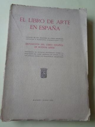 El libro de arte en Espaa. Exposicin del libro espaol en Buenos Aires (Junio, 1933) - Ver os detalles do produto