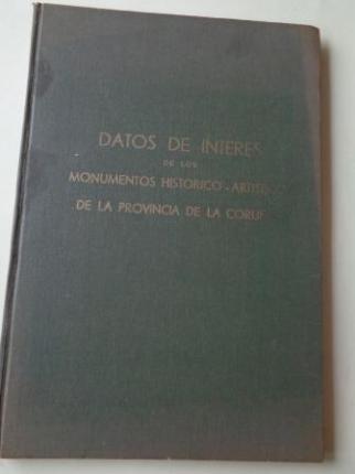 Datos de inters de los monumentos histrico-artsticos de la provincia de La Corua (Libro mecanoscrito) - Ver los detalles del producto