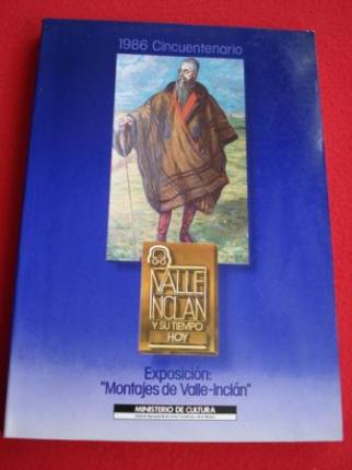 Valle-Incln y su tiempo hoy. Exposicin: Montajes de Valle-Incln. 1986 Cincuentenario - Ver os detalles do produto