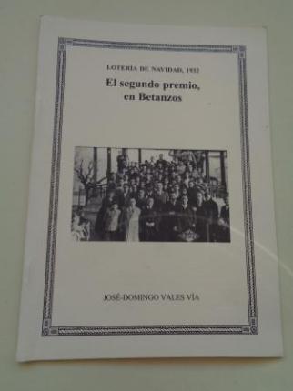 Lotera de Navidad, 1932. El segundo premio, en Betanzos. Separata do Anuario Brigantino 2004, n 27 - Ver os detalles do produto