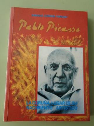 Pablo Picasso. La Corua, lugar de su nacimiento artstico - Ver os detalles do produto