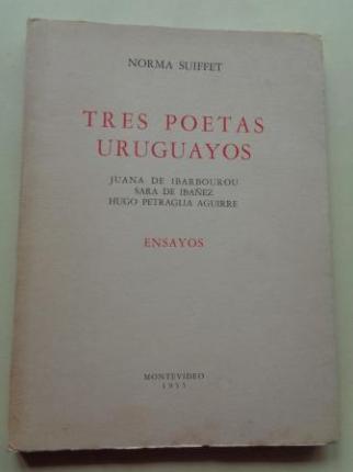 Tres poetas uruguayos. Juana de Ibarbourou. Sara de Ibez. Hugo Petraglia Aguirre - Ver os detalles do produto