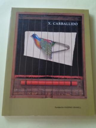 X. CARBALLIDO. `El viaje. Catlogo exposicin Fundacin Eugenio Granell, Santiago de Compostela, 1997 - Ver los detalles del producto