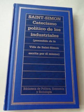 Catecismo poltico de los industriales (precedida de la Vida de Saint-Simon escrita por l mismo) - Ver os detalles do produto