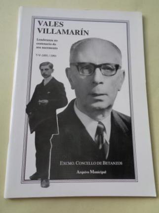 Vales Villamarn. Lembranza no centenario do seu nacemento. 7-V-1891 / 1991 - Ver os detalles do produto