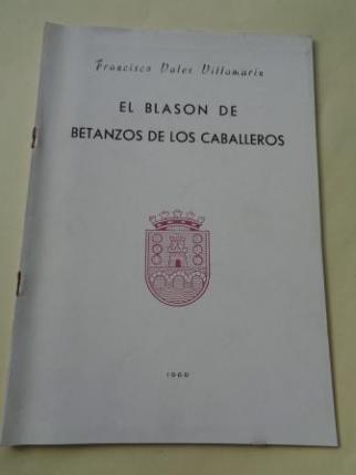 El blasn de Betanzos de los Caballeros - Ver os detalles do produto