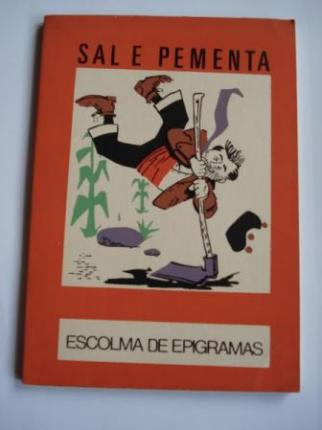 Sal e pementa. Escolma de epigramas. Coleccin O moucho, n 4 - Ver los detalles del producto