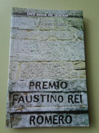 Dez anos de poesa. Premio Faustino Rei Romero - Ver os detalles do produto