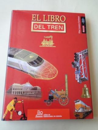 El libro del tren. 150 aos del ferrocarril en Espaa (1848-1998) - Ver os detalles do produto