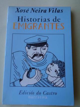 Historias de emigrantes (4 ed.) - Ver os detalles do produto
