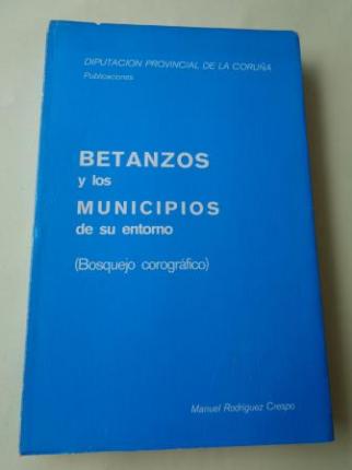 Betanzos y los municipios de su entorno (Bosquejo corogrfico) - Ver los detalles del producto
