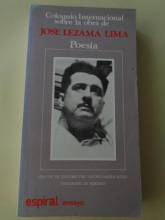 Coloquio Internacional sobre la obra de Jos Lezama Lima. Poesa (Centre de Recherches Latino-Americanes. Universit de Poitiers) - Ver los detalles del producto