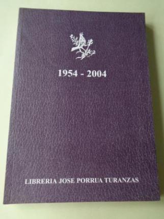 Librera Jos Porra Turanzas. Catlogo de libros antiguos y modernos 1954-2004 - Ver los detalles del producto