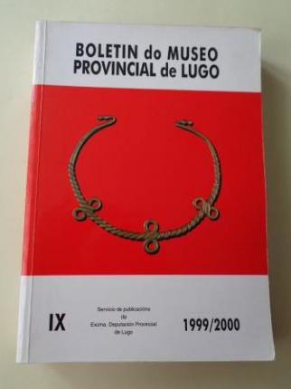 BOLETN DO MUSEO PROVINCIAL DE LUGO. 1999 / 2000. Vol. IX - Ver los detalles del producto