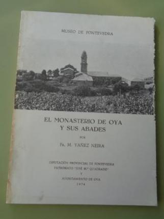 El monasterio de Oya y sus abades. Separata de `El Museo de PontevedraTomo XXVIII - Ver los detalles del producto