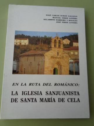 En La ruta del romnico: la iglesia sanjuanista de Santa Mara de Cela - Ver los detalles del producto