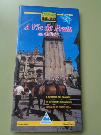 A Va da Prata en Galicia. A natureza dos camios - Os diferentes percorridos - Santiago de Compostela - Ver los detalles del producto