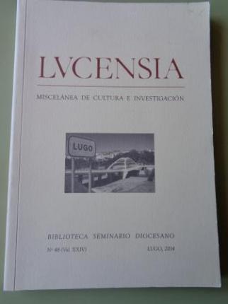 LUCENSIA. MISCELNEA DE CULTURA E INVESTIGACIN. N 48 ( Vol. XXIV), Lugo, 2014 - Ver os detalles do produto