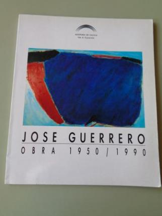 JOS GUERRERO. Pintura 1950 - 1990. Catlogo Exposicin Santiago de Compostela, Auditorio de Galicia, 1990 - Ver os detalles do produto