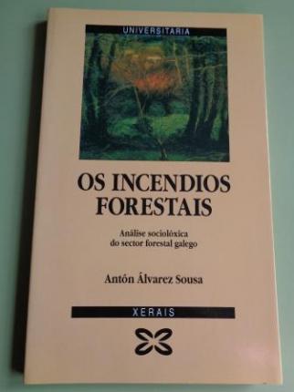 Os incendios forestais. Anlise sociolxica do sector forestal galego - Ver los detalles del producto