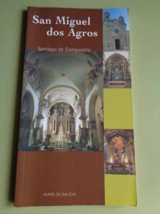 San Miguel dos Agros. Santiago de Compostela - Ver los detalles del producto