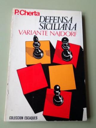 Defensa siciliana. Variante Najdorf (Ajedrez) - Ver los detalles del producto