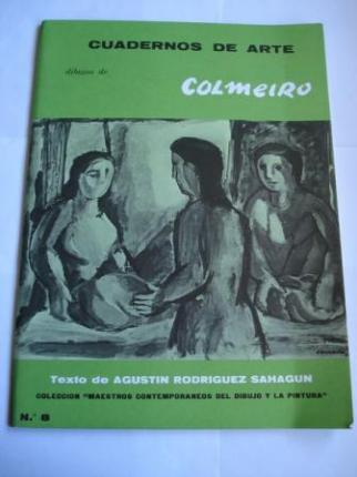 Dibujos de COLMEIRO. Cuadernos de Arte. N 8. Coleccin Maestros Contemporneos del Dibujo y la Pintura - Ver los detalles del producto