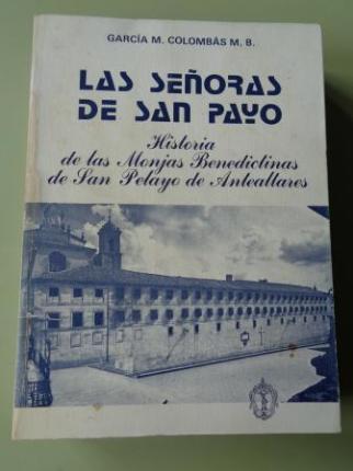 Las Seoras de San Payo. Historia de las Monjas Benedictinas de San Payo de Antealtares - Ver os detalles do produto