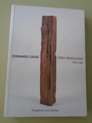 FERNANDO CASS. Obra brasileira, 1964-1984. Catlogo Exposicin Fundacin Luis Seoane, A Corua, 2000 - Ver los detalles del producto