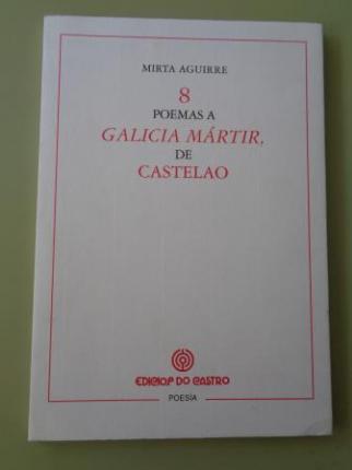8 poemas a Galicia Mrtir, de Castelao - Ver los detalles del producto