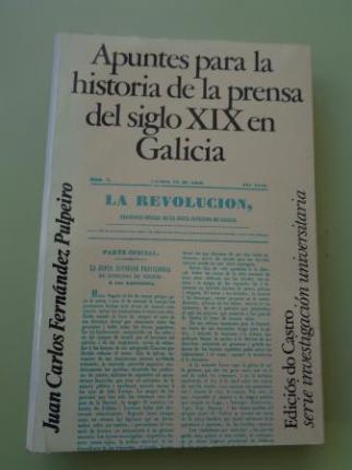 Apuntes para la historia de la prensa del siglo XIX en Galicia - Ver los detalles del producto