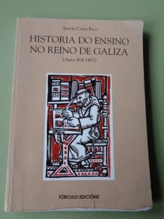 Historia do ensino no Reino de Galiza (anos 414-1483) - Ver los detalles del producto