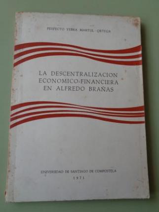 La descentralizacin econmico-financiera en Alfredo Braas - Ver los detalles del producto