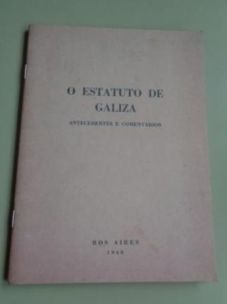 O Estatuto de Galiza. Antecedentes e comentarios (Edici�n facs�mile) - Ver os detalles do produto
