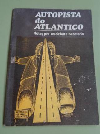 Autopista do Atl�ntico. Notas pra un debate necesario - Ver os detalles do produto