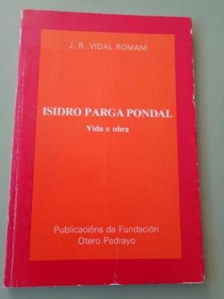 Isidro Parga Pondal. Vida e obra - Ver os detalles do produto