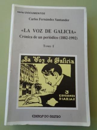 ``La Voz de Galicia��. Cr�nica de un peri�dico (1882-1992). Tomo I - Ver os detalles do produto