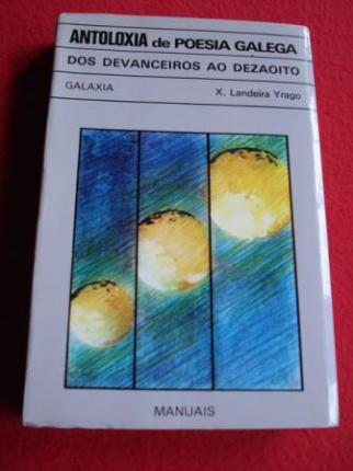Antoloxa da poesa galega dos devanceiros ao dezaoito - Ver los detalles del producto