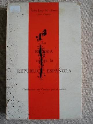 La Iglesia contra la Repblica espaola - Ver os detalles do produto