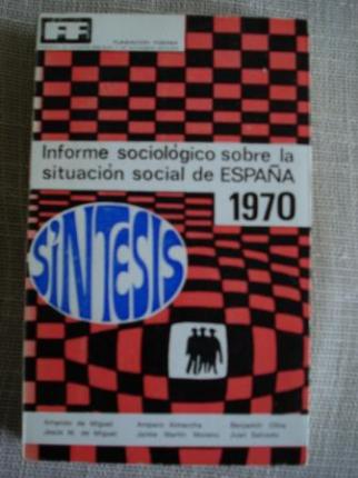 Informe sociolgico sobre la situacin social de Espaa 1970 - 