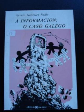 A informacin: o caso galego - Ver los detalles del producto