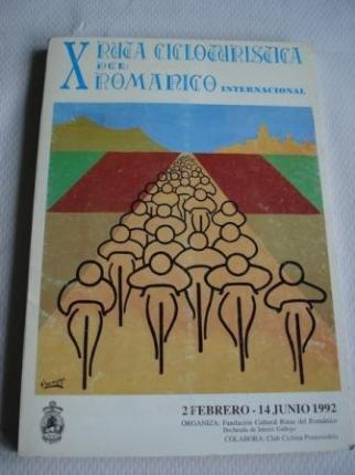 X RUTA CICLOTURSTICA DEL ROMNICO - INTERNACIONAL. 2 Febrero - 14 Junio 1992 - Ver los detalles del producto