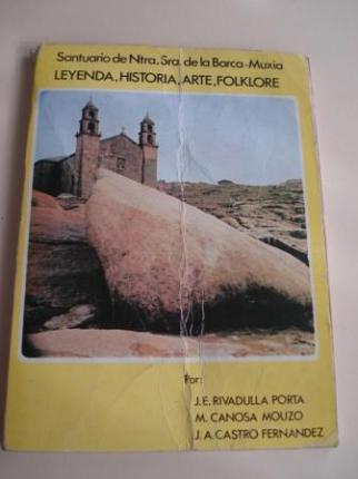 Santuario de Ntra. Sra. de la Barca-Muxa. Leyenda, Historia. Arte, Folklore - Ver los detalles del producto