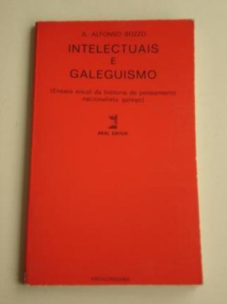 Intelectuais e galeguismo (Ensaio encol da historia do pensamento nacionalista galego) - Ver los detalles del producto