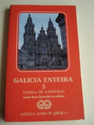 Galicia enteira. Volume 5: Terra de Santiago. Primeira edicin (1982) - Ver os detalles do produto