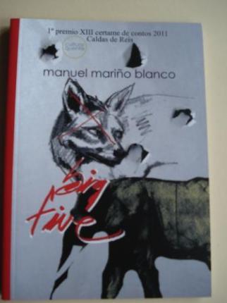 Big Five (1 Premio XIII Certame de contos 2011. Caldas de Reis) - Ver los detalles del producto